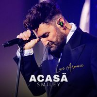 Smiley - Acasă (Live Armonie)