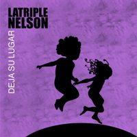 La Triple Nelson - Deja Su Lugar