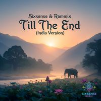 Sixsense, Rammix - Till The End (India Version)