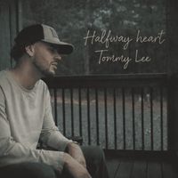 Tommy Lee - Halfway Heart