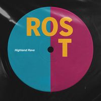 Ros T - Highland Rave