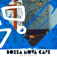 Mistretta - Bossa Nova Cafe