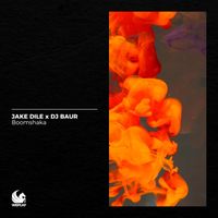 Jake Dile & DJ Baur - Boomshaka