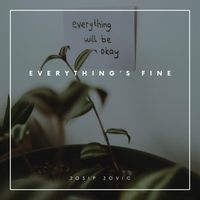 Josip Jovic - Everything's Fine