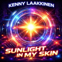 Kenny Laakkinen - Sunlight in My Skin