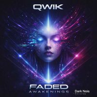 Qwik - Faded Awakenings
