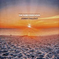 Jonny Fallout - The Subconscious