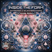Sixsense, SilentBreakers - Inside The Form (Cloud6 Remix)