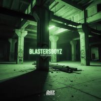 BlastersBoyz - Our Legacy