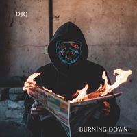 DJQ - Burning Down