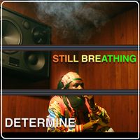 Determine - Still Breathing