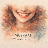 Twin Strings - Muskaan