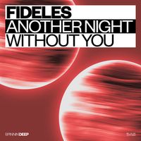 Fideles - Another Night Without You