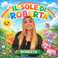 Roberta - IL Sole Di Roberta