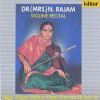 Dr. N. Rajam - Raga- Miyan Malhar Khyal Vilambit Ek Taal- B (Instrumental)