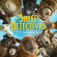 Christophe Beck - The Sheep Detectives (Original Motion Picture Soundtrack)