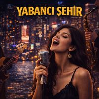 Kayıp Beste - Yabancı Şehir