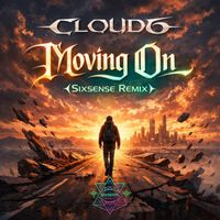 Cloud6 - Moving On (Sixsense Remix)