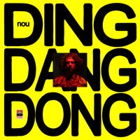 nou - Ding Dang Dong
