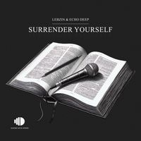 Lebzin, Echo Deep - Surrender Yourself
