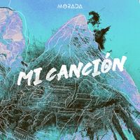 MORADA - MI CANCION (Remake)