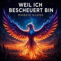 Marco Kloss - Weil ich bescheuert bin