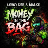 Lenny Dee & Malke - Money In the Bag