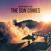 Max Metzinger - The Sun Comes