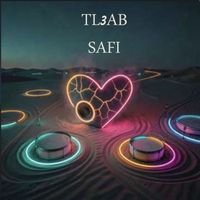 Safi - Tl3ab