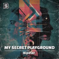 My Secret Playground - Bipolar