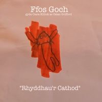 Ffos Goch - Rhyddhau'r Cathod