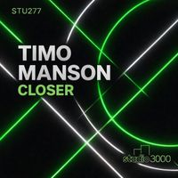 Timo Manson - Closer