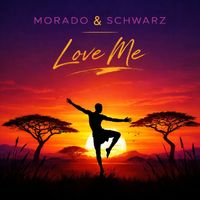 Morado & Schwarz - Love Me
