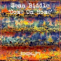 Sean Biddle - Come on Home