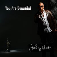 Johnny Britt - You Are Beautiful (Remixes)
