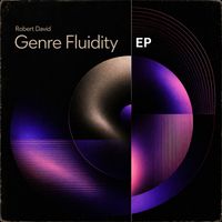 Robert David - Genre Fluidity EP