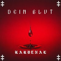 Kardenal - Dein Blut