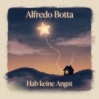 Alfredo Botta - Hab keine Angst