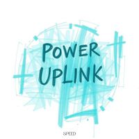 Speed - Power Uplink