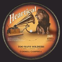 Cornell Campbell - Too Many Soldiers
