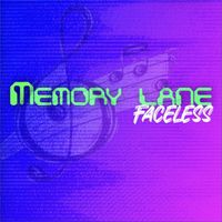 Faceless - Memory lane