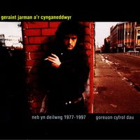 Geraint Jarman A'r Cynganeddwyr - Neb yn Deilwng 1977 - 1997 (Goreuon cyfrol dau)