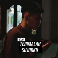Jojo - Terimalah Sujudku