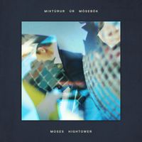 Moses Hightower - Mixtúrur úr Mósebók
