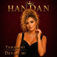 Handan - Tamam Mı, Devam Mı