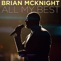 Brian McKnight - All My Best
