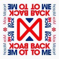 Max Mozart - Back To Me