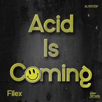 Filex - Acid Is Coming