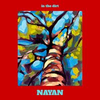 NAYAN - in the dirt