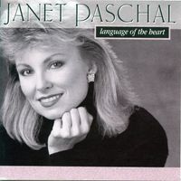Janet Paschal - Language of the Heart